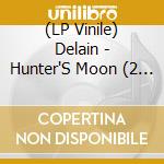 (LP Vinile) Delain - Hunter'S Moon (2 Lp) lp vinile di Delain