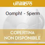 Oomph! - Sperm cd
