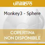 Monkey3 - Sphere cd musicale
