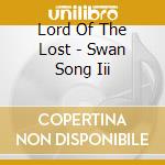 Lord Of The Lost - Swan Song Iii cd
