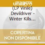 (LP Vinile) Devildriver - Winter Kills (Red/White Split Colour Vinyl) (+Poster) lp vinile