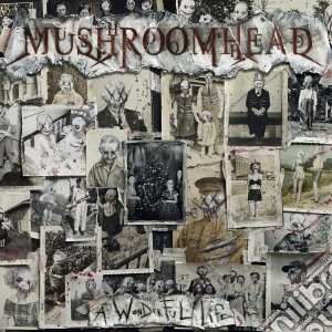 Mushroomhead - A Wonderful Life cd musicale