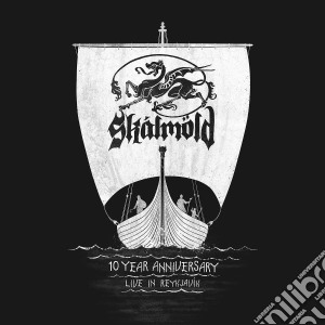 Skalmold - 10 Year Anniversary - Live In Reykjavik (2 Cd+Blu-Ray) cd musicale