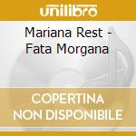 Mariana Rest - Fata Morgana cd