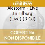 Alestorm - Live In Tilburg (Live) (3 Cd) cd musicale