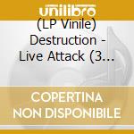 (LP Vinile) Destruction - Live Attack (3 Lp) vinile