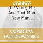 (LP Vinile) Me And That Man - New Man, New Songs, Same Shit Vol.2 vinile