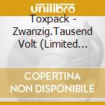 Toxpack - Zwanzig.Tausend Volt (Limited Edition 2Cd+Fahne) cd