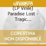 (LP Vinile) Paradise Lost - Tragic Illusion (2 Lp) vinile