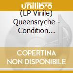 (LP Vinile) Queensryche - Condition Human (2 Lp) lp vinile