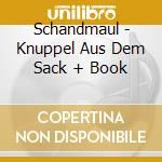 Schandmaul - Knuppel Aus Dem Sack + Book cd