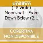 (LP Vinile) Moonspell - From Down Below (2 Lp Marbled Vinyl) vinile