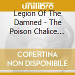 Legion Of The Damned - The Poison Chalice (2 Cd) cd