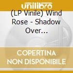 (LP Vinile) Wind Rose - Shadow Over Lothadruin (2 Lp) lp vinile