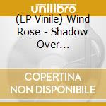 (LP Vinile) Wind Rose - Shadow Over Lothadruin (2 Lp) vinile