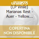 (LP Vinile) Marianas Rest - Auer - Yellow Edition (2 Lp) vinile