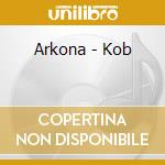 Arkona - Kob cd musicale