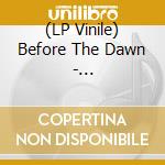 (LP Vinile) Before The Dawn - Stormbringers - Translucent Edition lp vinile