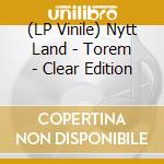 (LP Vinile) Nytt Land - Torem - Clear Edition lp vinile
