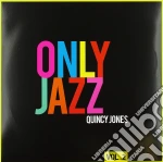 (LP Vinile) Quincy Jones - Only Jazz Vol. 2 vinile