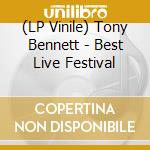 (LP Vinile) Tony Bennett - Best Live Festival vinile