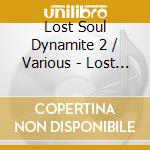 Lost Soul Dynamite 2 / Various - Lost Soul Dynamite 2 / Various cd