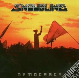 Snowblind - Democracy cd musicale