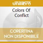 Colors Of Conflict cd