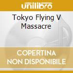 Tokyo Flying V Massacre cd musicale di HELLHOUND