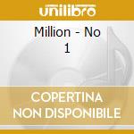 Million - No 1 cd