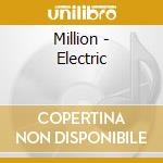 Million - Electric cd