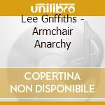 Lee Griffiths - Armchair Anarchy cd