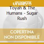 Toyah & The Humans - Sugar Rush cd