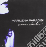 Marilena Paradisi - Come Dirti