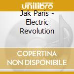 Jak Paris - Electric Revolution cd