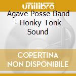 Agave Posse Band - Honky Tonk Sound cd