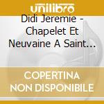 Didi Jeremie - Chapelet Et Neuvaine A Saint Michel Archange Et A cd