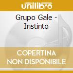 Grupo Gale - Instinto