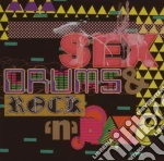 Sex, Drums And Rock And Rave / Various cd