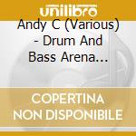 Andy C (Various) - Drum And Bass Arena (W/Dvd) (Ob cd
