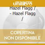 Hazel Flagg / - Hazel Flagg / cd