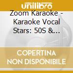 Zoom Karaoke - Karaoke Vocal Stars: 50S & 60S Guys Vol. 1 - 28 Songs (Cd+G) cd