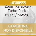 Zoom Karaoke - Turbo Pack - 1960S / Sixties (Card Wallets) (10 Cd) cd