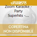 Zoom Karaoke - Party Superhits - Karaoke Pack (Cd+G) (3 Cd) cd