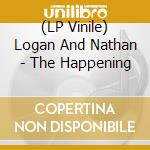 (LP Vinile) Logan And Nathan - The Happening vinile
