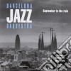 Barcelona Jazz Orquestra - September In The Rain Cd cd