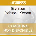 Silversun Pickups - Swoon cd