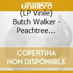 (LP Vinile) Butch Walker - Peachtree Battle lp vinile