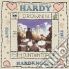 (LP Vinile) Hardy T. Morris - Hardy & The Hardknocks: Drownin On A Mountaintop cd