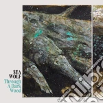 (LP Vinile) Sea Wolf - Through A Dark Wood vinile
